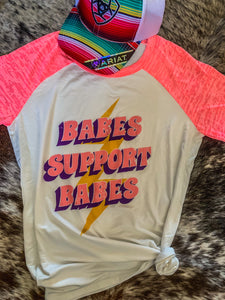 BABES SUPPORT BABES TEE
